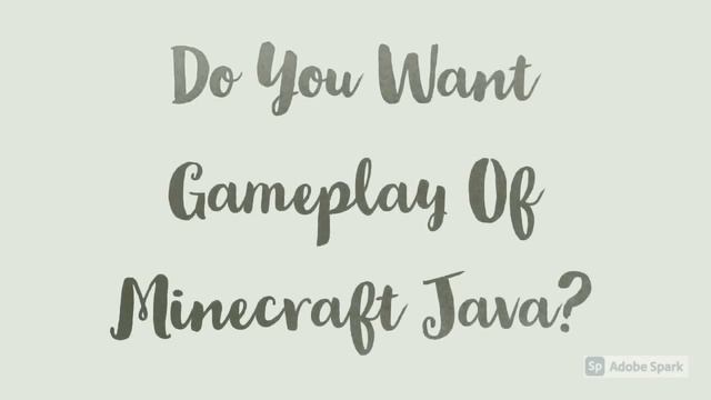 Do You Want Gameplay Of Minecraft Java!! | Comment Down Below смотреть онлайн