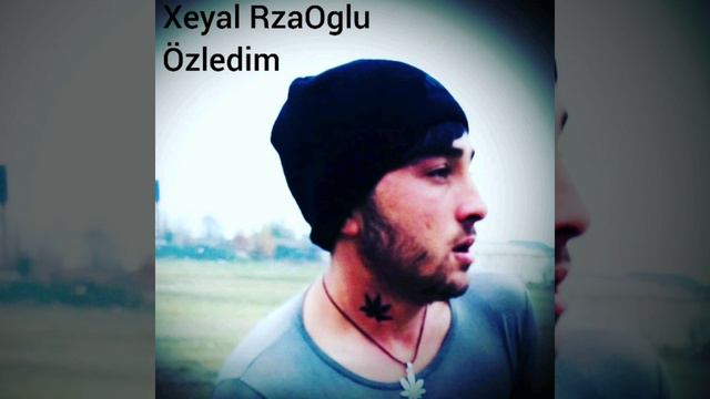 Xeyal RzaOglu - Ozledim смотреть онлайн