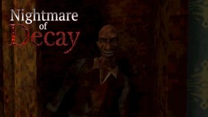 Прохождение Nightmare of Decay - Часть 4: Встреча со старыми друзьями!