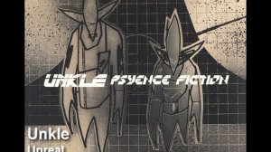 Unkle - Unreal