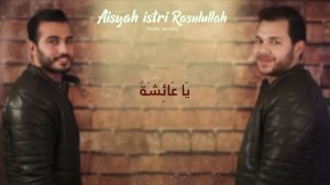 Aisyah Istri Rasulullah - Karaoke + lirik (Arab Virsi) | Mohamed Tarek & Muhamed Youssef