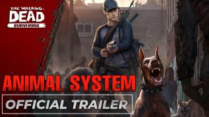 The Walking Dead: Survivors - Animal System Trailer - Android - iOS