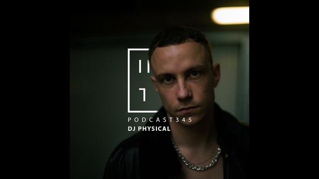 DJ Physical - HATE Podcast 345