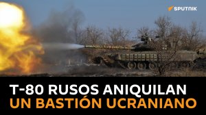 Tanques T-80 rompen la defensa ucraniana