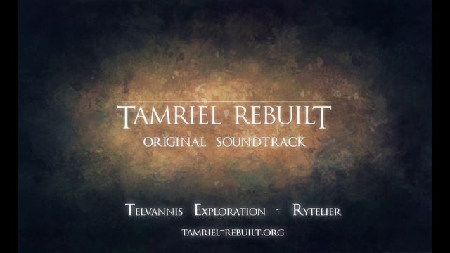 Tamriel Rebuilt Original Soundtrack - Telvannis Exploration смотреть онлайн
