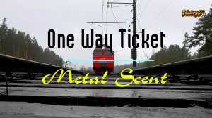 ??Metal Scent?? - ‼One Way Ticket‼(Cover 2024)