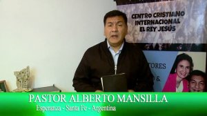 PROGRAMA Día de Fe Junto al Pastor Alberto Mansilla 27 Mayo 2017