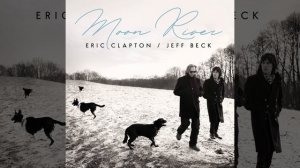 Eric Clapton, Jeff Beck - Moon River