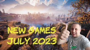 Новинки игр rкоторые выйдут в июле 2023 / New games coming in july 2023