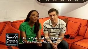 ADAM CAROLLA PODCAST - Aisha Tyler and  Chris Parnell