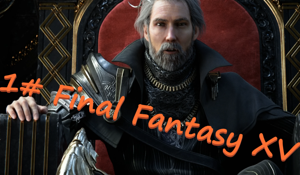 1#Final Fantasy XV Начало большого путешествия