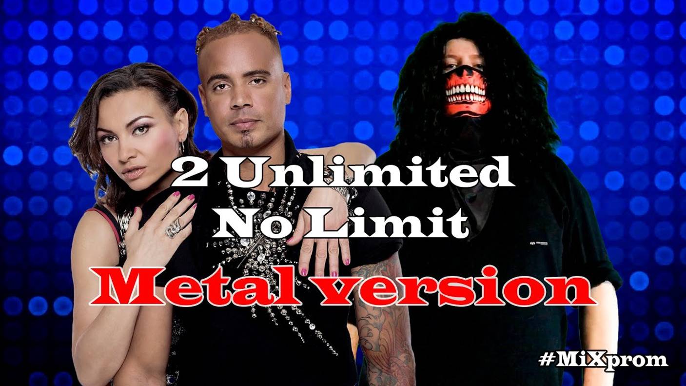 2 Unlimited - No Limit [metal cover by MiXprom]