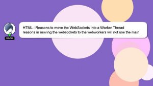 HTML : Reasons to move the WebSockets into a Worker Thread