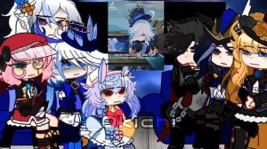 Fontaine reacts to 4.2|Genshin impact x Gacha club| By: okichi