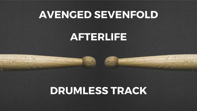 Avenged Sevenfold - Afterlife (drumless) смотреть онлайн