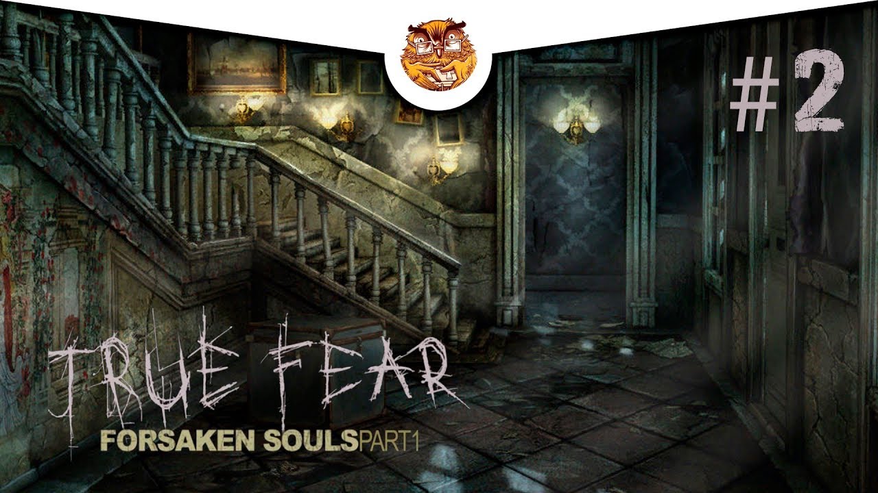 True Fear Forsaken Souls 2. True Fear Forsaken Souls шкатулка. True Fear Forsaken Souls 2 прохождение зеркала. Forsaken souls 2