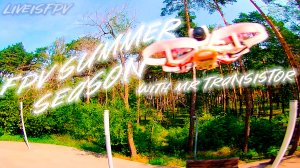 Лето 2022 FPV сезон с Мистером Транзистором