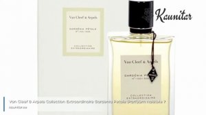 Van Cleef & Arpels Collection Extraordinaire Gardenia Petale (Parfüüm naistele 75ml) (46353)