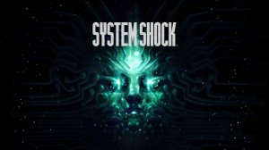 Финальная битва с босом. Новая система боевики с SHODAN #13   System Shock Remake.