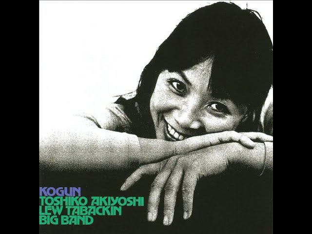 Toshiko Akiyoshi & Lew Tabackin Big Band - Kogun