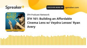 Building an Affordable Cinema Lens w/ Veydra Lenses' Ryan Avery