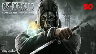 Project _Ностальгия_ Прохождение Dishonored # 30 {2013}