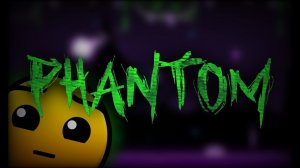 Phantom прохождение геометри даш Geometry dash
