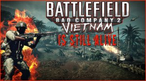 BATTLEFIELD: BAD COMPANY 2 "VIETNAM"  #66 №1 (PC) IN 2023  Operation Hastings Multiplayer