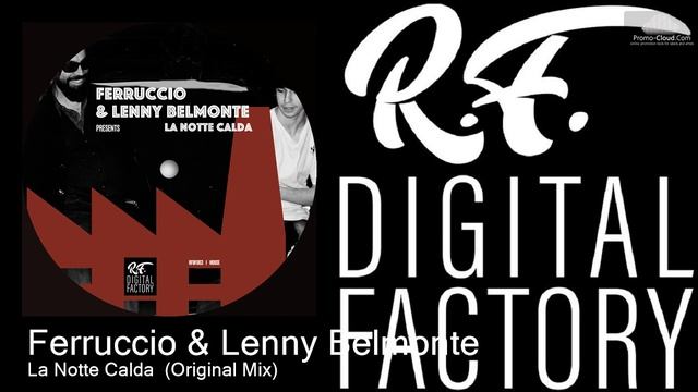 RFDF003 Ferruccio & Lenny Belmonte - La Notte Calda (Original Mix) [House] смотреть онлайн