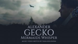 Мечтательная музыка на гитаре (гитарист Александр Гекко)/Alexander Gecko - Mermaids Whisper