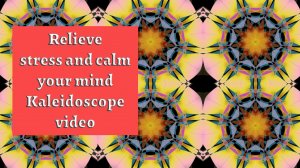 Relaxing sounds of nature and a kaleidoscope calming meditation (mandala)