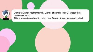 Django : Django restframework, Django channels, Ionic 2 - websocket handshake error