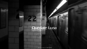 Quedate Luna