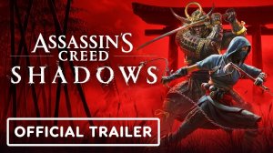 Assassin_s Creed: Shadows - трейлер к игре (2024)