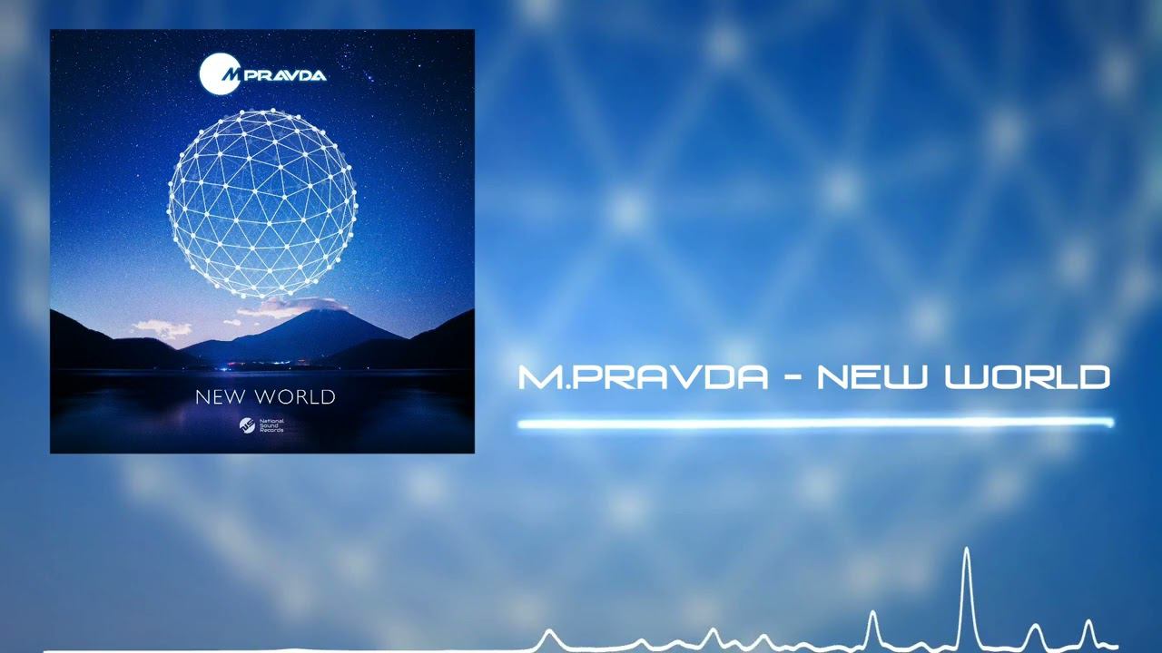 M.Pravda - New World [National Sound Records] смотреть онлайн