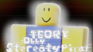 ТЕОРИЯ О СТЕОРЕТИПНОМ ОББИ ➲ A Stereotypical Obby + REPLEH COUNTY ARCHIVES ROBLOX