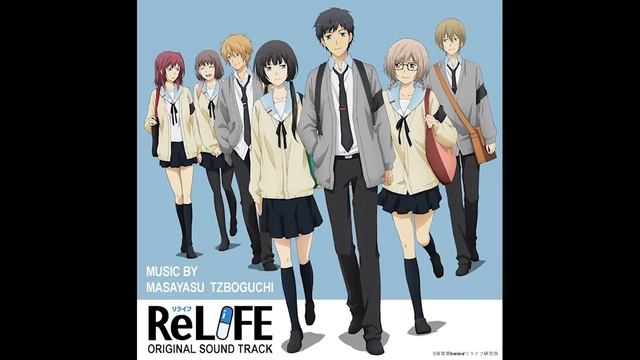 ReLIFE OST - 07 - Tengoku to Jigoku смотреть онлайн