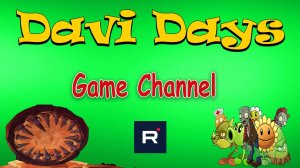 Трейлер Канала Davi Days| Davi Days Gaming Channel Trailer