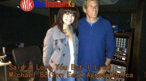 Said I Love You But I Lied-Michael Bolton Feat Agnes Monica.avi