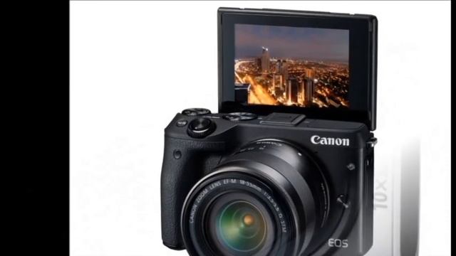 Canon EOS M3 mirrorless Camera | Canon Ixus lineup Camera смотреть онлайн
