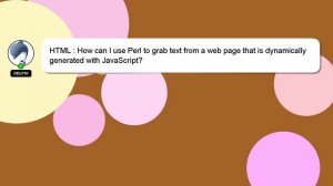 HTML : How can I use Perl to grab text from a web page that is dynamically generated with JavaScrip