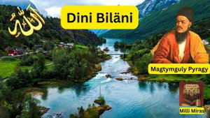 Magtymguly Pyragy / Mагтымгулы пырагы гошгулар- Dini Biläni / Turkmen goshgy/ Mahtumkulu #magtymgul