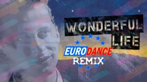 Black - Wonderful Life (DJ.Polattt Eurodance Remix)