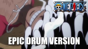 ONE PIECE : "JOYBOY HAS RETURNED!" DRUMS OF LIBERATION & GEAR 5 THEME | EPIC VERSION