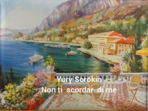 Non Ti Scordar Di Me - Yury Sorokin.