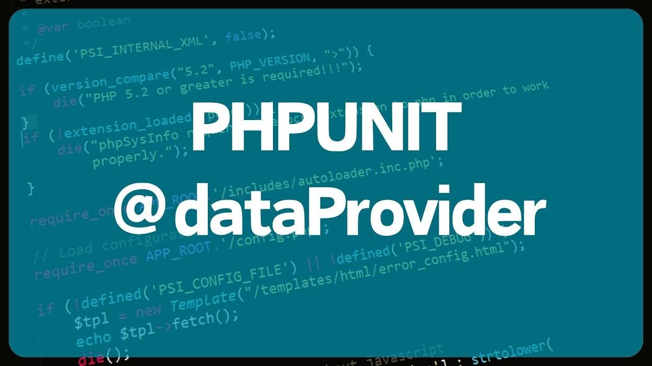 PHP Unit тестирование.  Урок 2. Использование дата провайдеров. Табличное тестирование