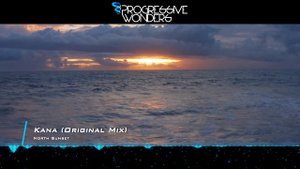 North Sunset - Kana (Original Mix) [Music Video] [Minded Music]