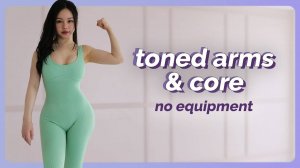 Chloe Ting - Toned Arms & Core Workout - 15 min No Equipment