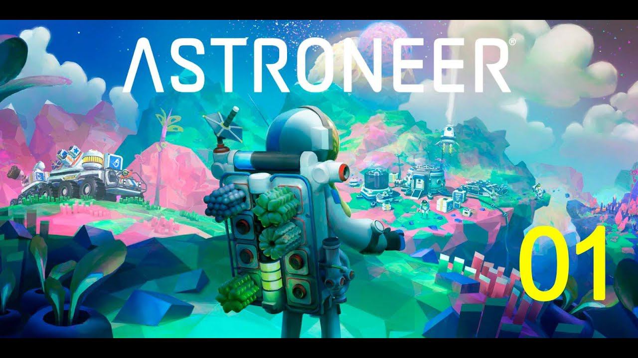 Astroneer    #01