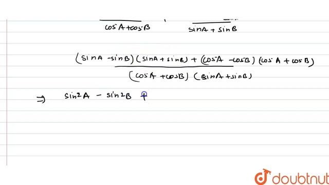 सिद्ध कीजिए `(sin A-sin B)/(cos A+cos B)+(cos A-cos B)/(sin A+sin B)=0` смотреть онлайн